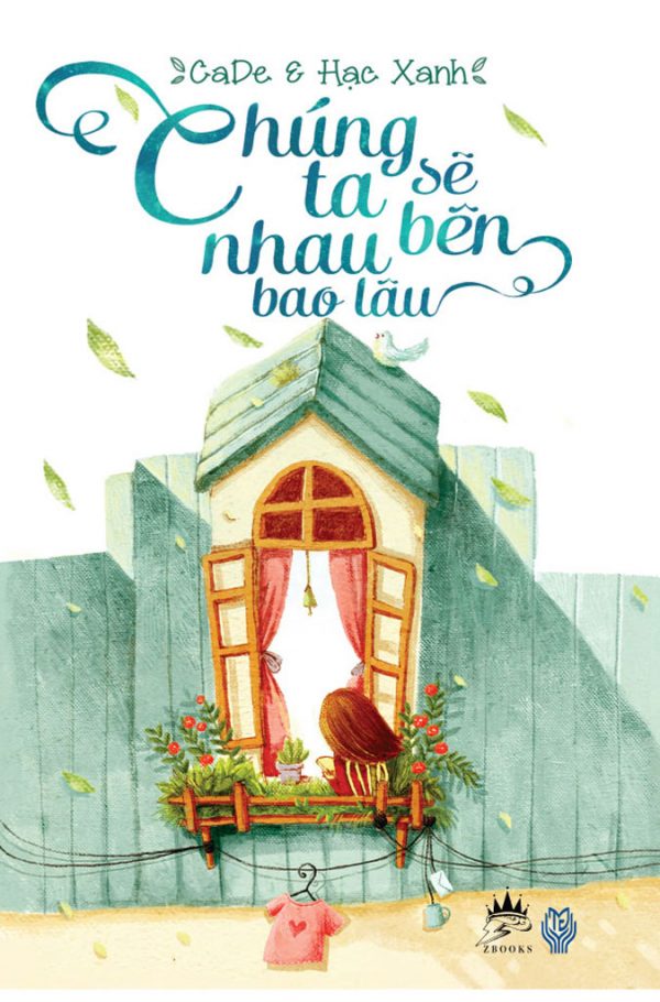 Chúng Ta Sẽ Bên Nhau Bao Lâu