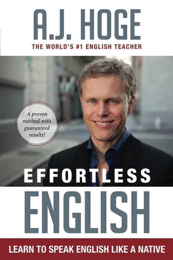 Effortless English: Luyện Nói Tiếng Anh Như Người Bản Ngữ