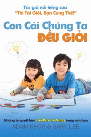 Con Cái Chúng Ta Đều Giỏi