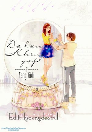 Đã Lâu Không Gặp - Tang Giới