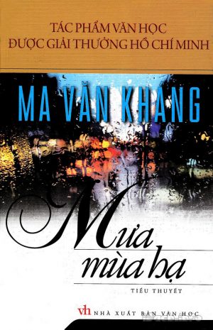 Mưa Mùa Hạ - Ma Văn Kháng