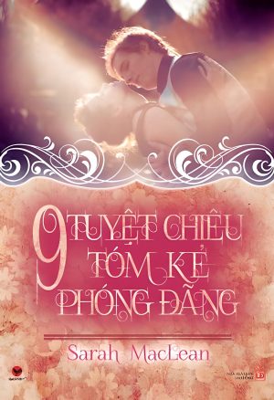 9 Tuyệt Chiêu tóm kẻ Phóng Đãng