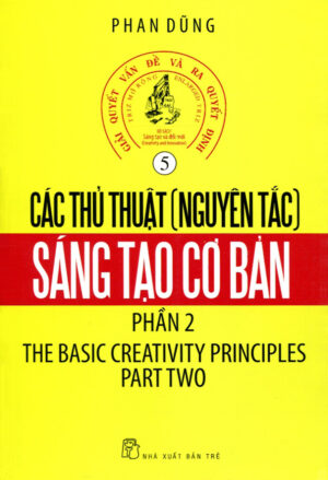 Các Thủ Thuật (Nguyên Tắc) Sáng Tạo Cơ Bản – Phần 2