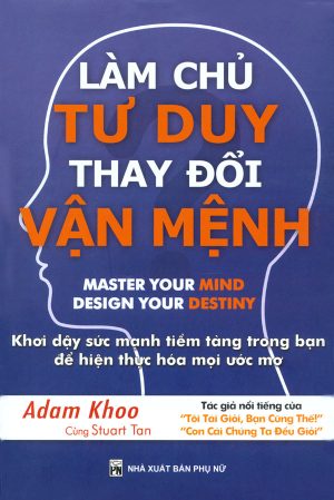 Làm Chủ Tư Duy, Thay Đổi Vận Mệnh