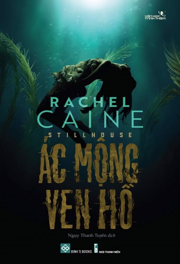 Ác Mộng Ven Hồ - Rachel Caine