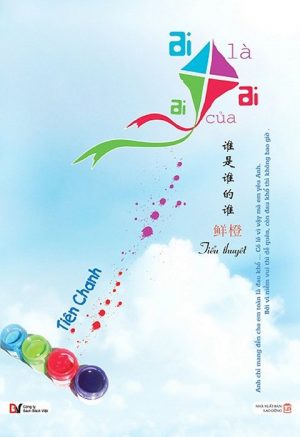 Ai Là Ai Của Ai - Tiên Chanh