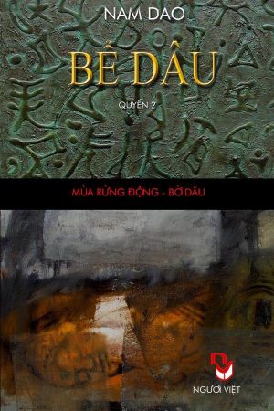 Bể Dâu Quyển 2: Mùa Rừng Động