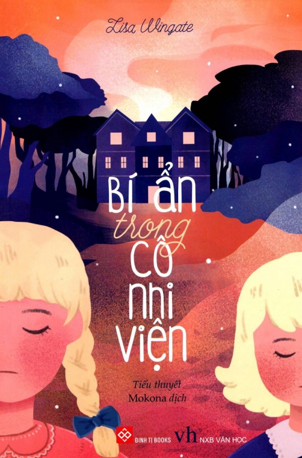 Bí Ẩn Trong Cô Nhi Viện - Lisa Wingate