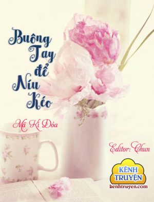 Buông Tay Để Níu Kéo