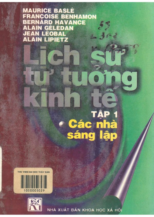 Lịch Sử Tư Tưởng Kinh Tế 1: Các Nhà Sáng Lập