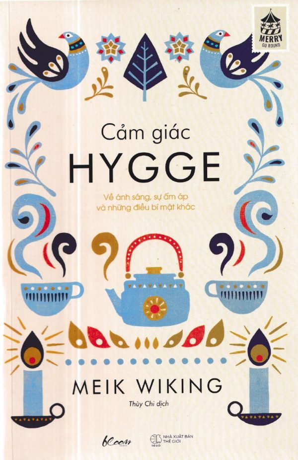 Cảm Giác Hygge - Về Ánh Sáng, Sự Ấm Áp Và Những Điều Bí Mật