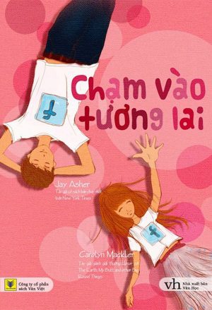 Cham Vào Tương Lai - Jay Asher