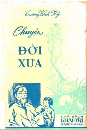 Chuyện Đời Xưa - Trương Vĩnh Ký