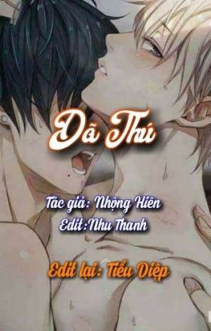 Dã Thú - Nhộng Hiên