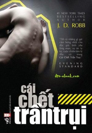 Cái Chết Trần Trụi - J. D. Robb