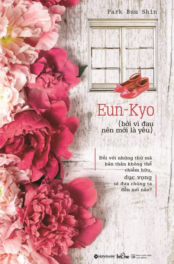 Eun-Kyo Bởi Vì Đau Nên Mới Là Yêu