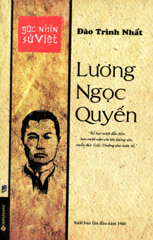 Góc Nhìn Sử Việt: Lương Ngọc Quyến