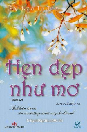 Hẹn đẹp như mơ - Phi Ngã Tư Tồn