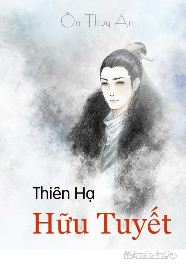 Thiên Hạ Hữu Tuyết - Ôn Thụy An