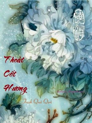 Thoát Cốt Hương - Fresh Quả Quả