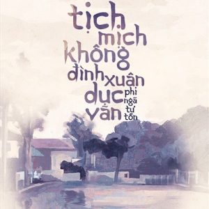 Tịch Mịch Không Đình Xuân Dục Vãn