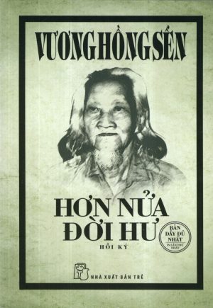 Hơn Nửa Đời Hư - Vương Hồng Sển