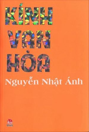 Kính Vạn Hoa - Nguyễn Nhật Ánh