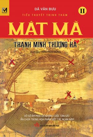 Mật Mã Thanh Minh Thượng Hà Tập 2