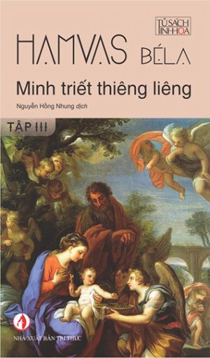 Minh Triết Thiêng Liêng 3 - Hamvas Béla