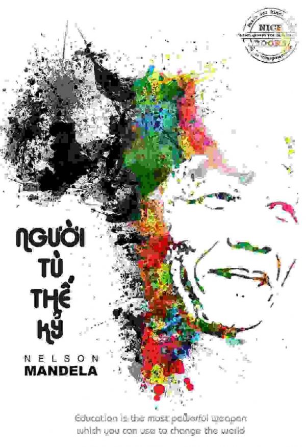 Người Tù Thế Kỷ - Nelson Mandela