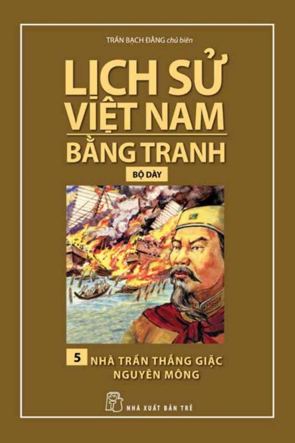 Nhà Trần Thắng Giặc Nguyên Mông - Lịch Sử Việt Nam Bằng Tranh 5