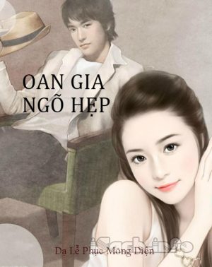 Oan Gia Ngõ Hẹp