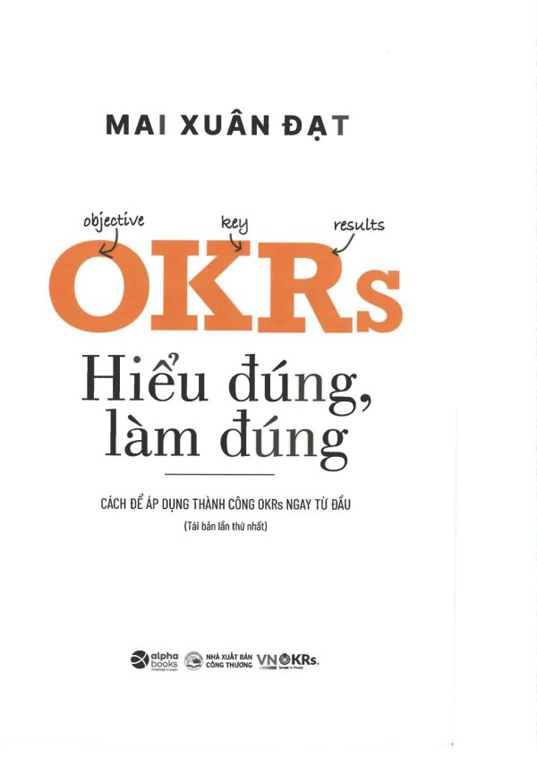 OKRs: Hiểu Đúng, Làm Đúng - Mai Xuân Đạt