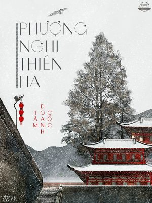 Phượng Nghi Thiên Hạ - Tâm Doanh Cốc