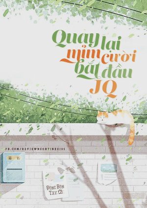 Quay Lại Mỉm Cười, Bắt Đầu JQ