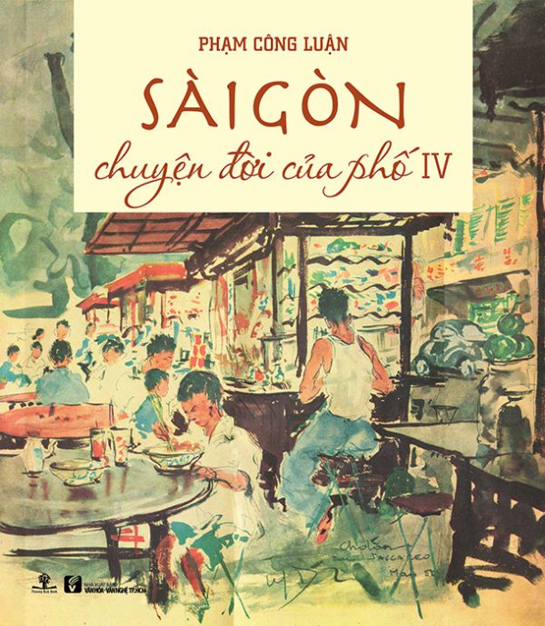 Sài Gòn - Chuyện Đời Của Phố 4