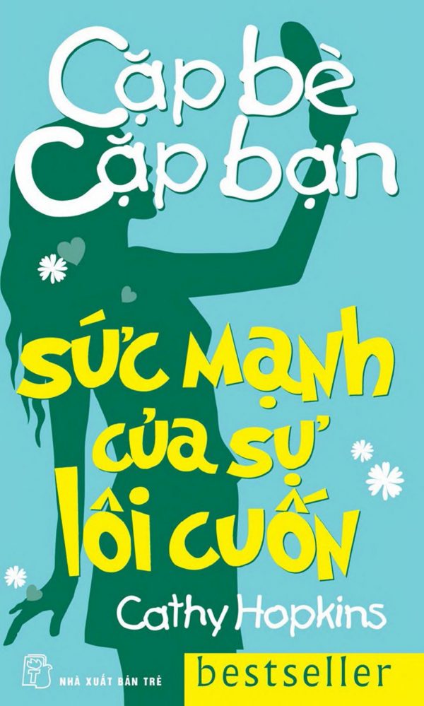 Cặp Bè Cặp Bạn Tập 3: Sức Mạnh Của Sự Lôi Cuốn