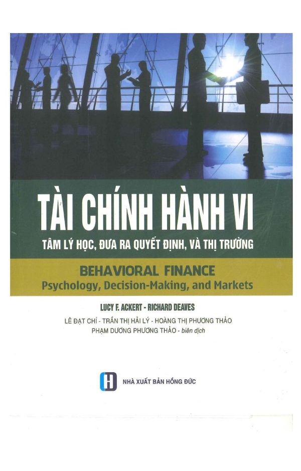 Tài Chính Hành Vi - Tâm Lý Học, Đưa Ra Quyết Định, Và Thị Trường