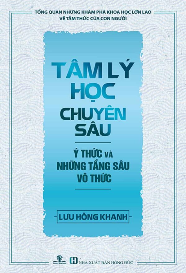 Tâm Lý Học Chuyên Sâu - Lưu Hồng Khanh