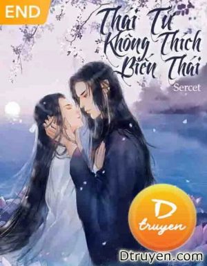 Thái Tử Không Thích Biến Thái