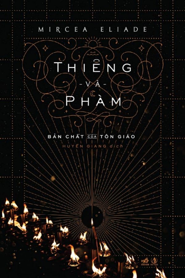 Thiêng Và Phàm - Bản Chất Của Tôn Giáo