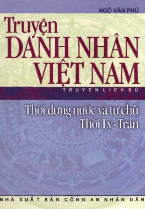 Thời Dựng Nước Và Tự Chủ - Thời Lý - Trần: Truyện Danh Nhân Việt Nam