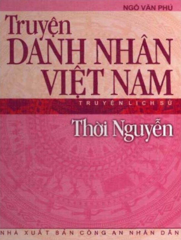 Thời Nguyễn: Truyện Danh Nhân Việt Nam