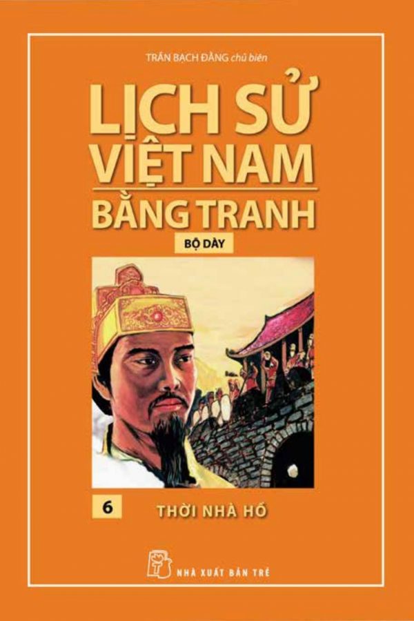 Thời Nhà Hồ - Lịch Sử Việt Nam Bằng Tranh 6