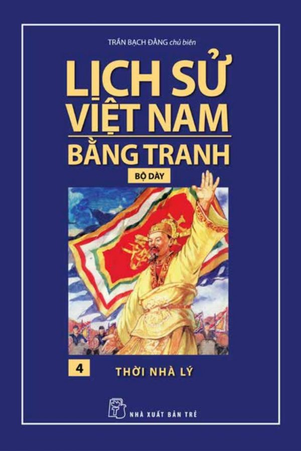 Thời Nhà Lý - Lịch Sử Việt Nam Bằng Tranh 4