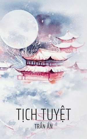 Tịch Tuyệt - Trần Ấn