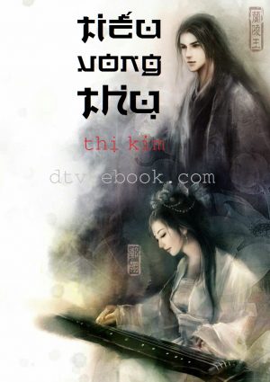 Tiếu Vong Thụ - Thị Kim