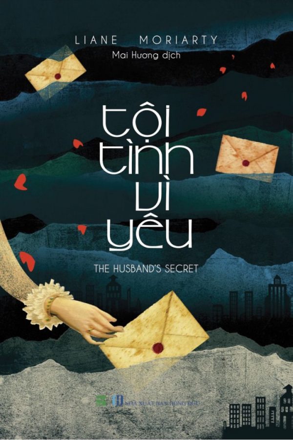 Tội Tình Vì Yêu - Liane Moriarty