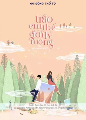 Trao Em Thế Giới Lý Tưởng