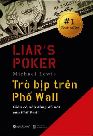 Trò Bịp Trên Phố Wall - Michael Lewis